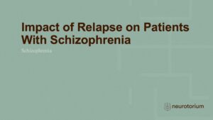 Impact of Relapse on Patients With Schizophrenia